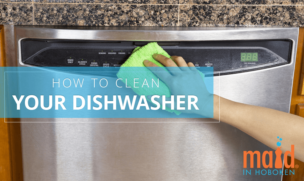 Maid-in-Hoboken-How-to-Clean-Your-Dishwasher