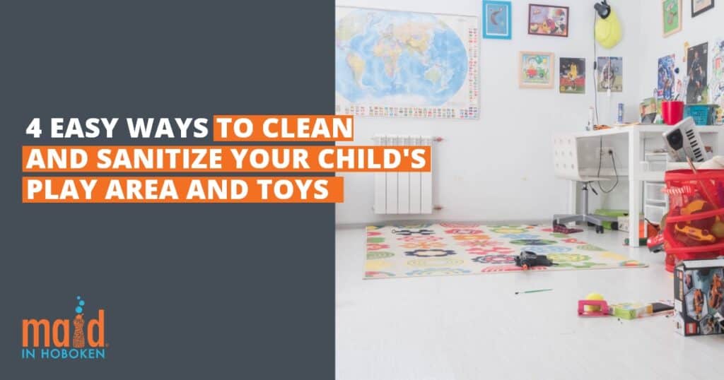 4简单的方法来清洁和消毒你孩子的游戏区域和玩具